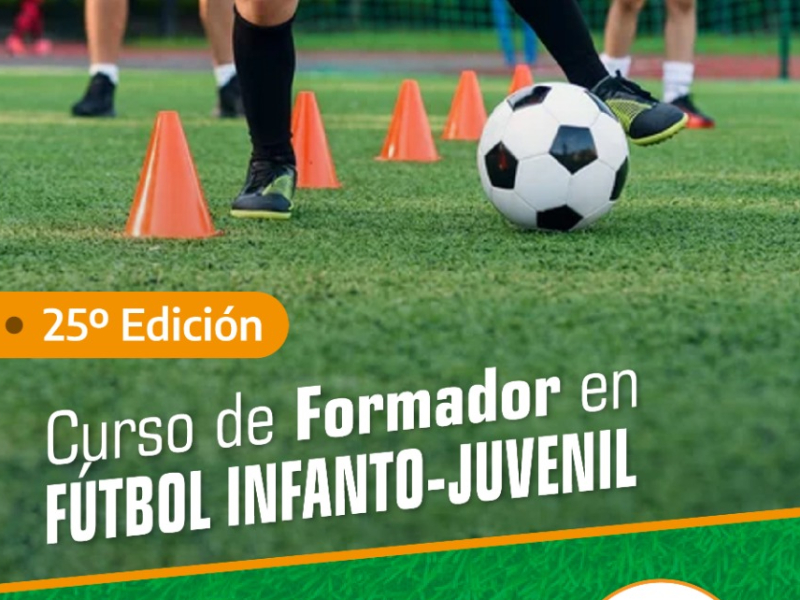 Inscripción para la 25° edición del Curso de Formador en Fútbol Infanto-Juvenil